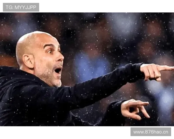 曼城战术困局加剧，瓜迪奥拉传控风格是否面临稳定性考验阶段性变化